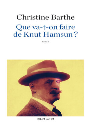 cover image of Que va-t-on faire de Knut Hamsun ?